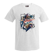 „Embrace Chaos“
