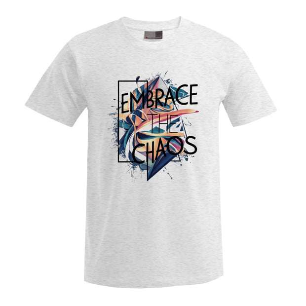 „Embrace Chaos“