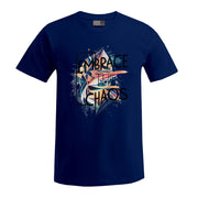 „Embrace Chaos“