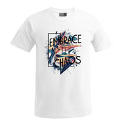 „Embrace Chaos“