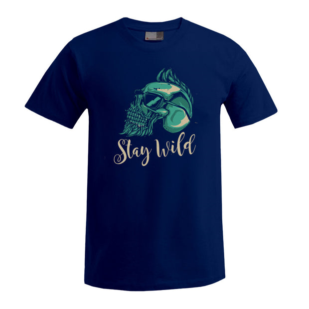 „Stay Wild“