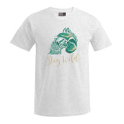 „Stay Wild“