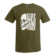 „Stay Wild and Free“