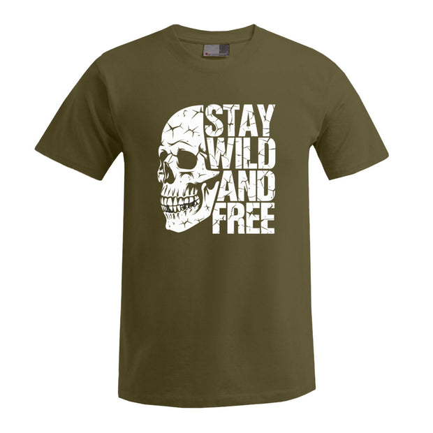 „Stay Wild and Free“